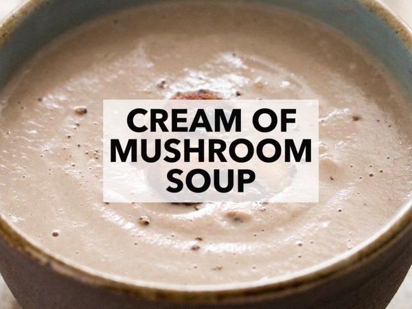  'क्रीम मशरूम सूप' बनाने की आसान रेसिपी